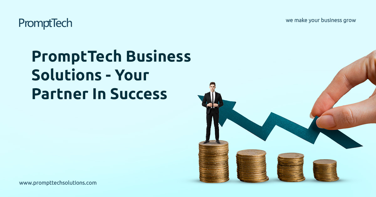 PromptTech Business Solutions – Your Partner in Success