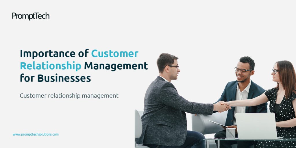 Importance of Customer Relationship Management for Businesses
