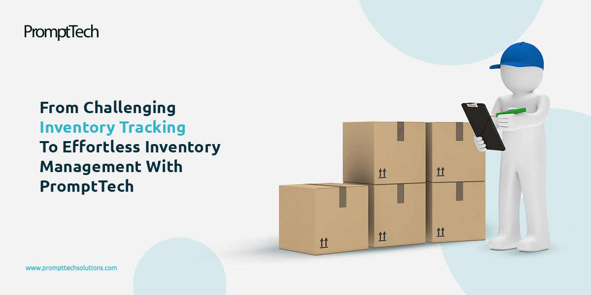 Transitioning from drowning inventory to delightful inventory management with PromptTech.