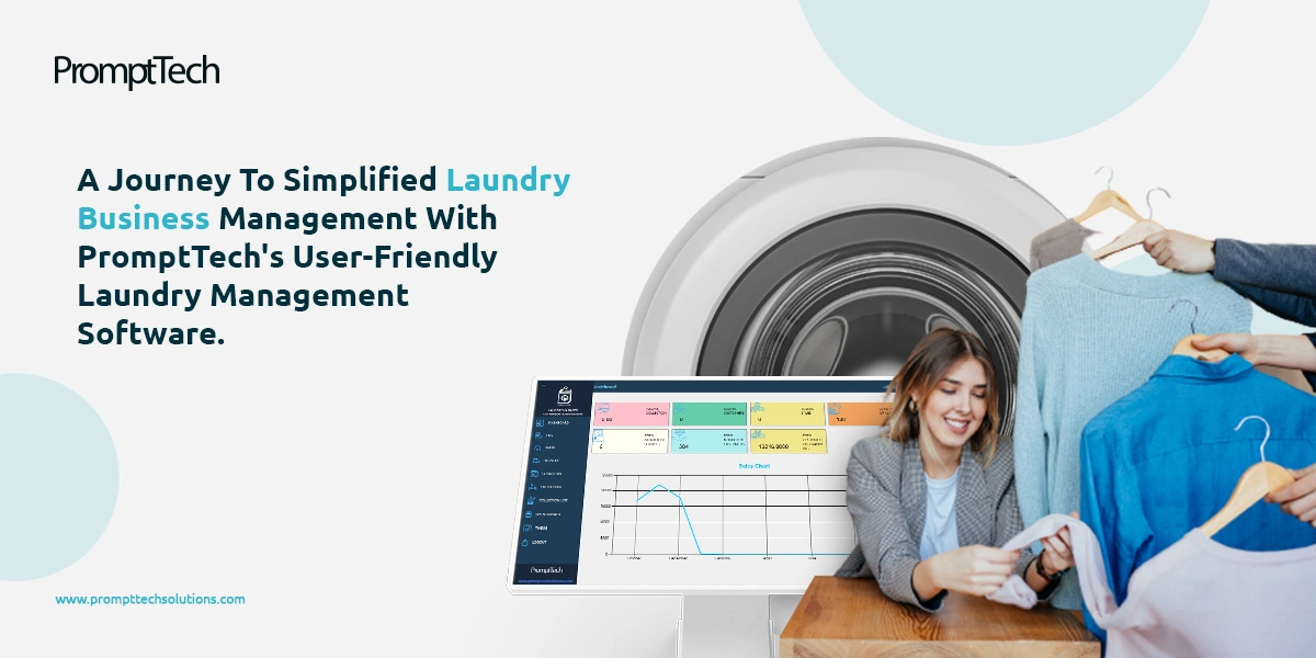 A Journey to Simplified Laundry Business Management with PromptTech's User-friendly Laundry Management Software.
